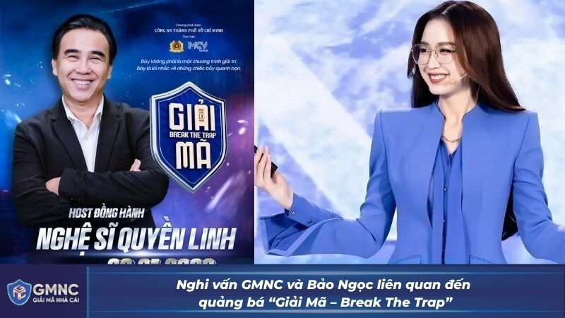 Nghi vấn GMNC và Bảo Ngọc liên quan đến quảng bá “Giải Mã – Break The Trap”